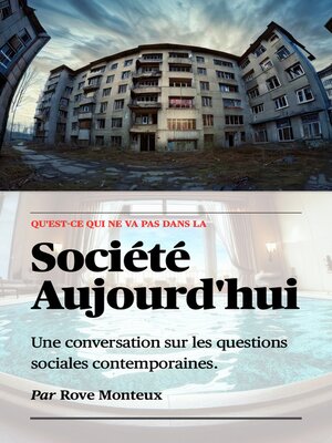 cover image of Qu'est-ce Qui Ne Va Pas Dans la Société Aujourd'hui